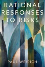 Rational Responses to Risks af Paul (Curators' Distinguished Professor Weirich