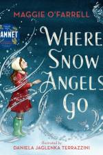 Where Snow Angels Go af Maggie O'Farrell