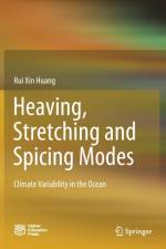 Heaving, Stretching and Spicing Modes af Rui Xin Huang