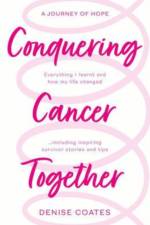 Conquering Cancer Together af Denise Coates