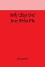 Trinity College School Record October 1946