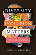 Diversity and Inclusion Matters af Jason R. Thompson