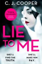 Lie to Me af C. J. Cooper