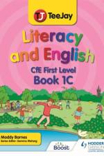TeeJay Literacy and English CfE First Level Book 1C af Madeleine Barnes