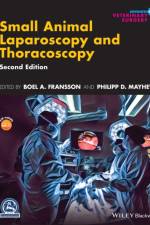Small Animal Laparoscopy and Thoracoscopy af BA Fransson