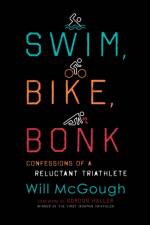 Swim, Bike, Bonk af Will McGough