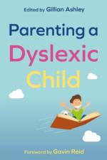Parenting a Dyslexic Child af GILLIAN ASHLEY