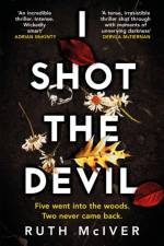 I Shot the Devil af Ruth McIver
