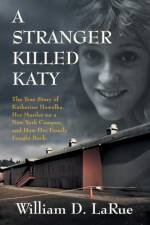 A Stranger Killed Katy af William D Larue