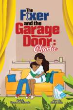 The Fixer and the Garage Door af Uzoma (Uzo) Rita Ezekwudo