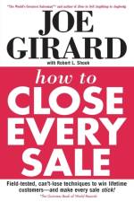 How to Close Every Sale af Girard