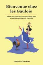 Bienvenue chez les Gaulois af Gaspard Chevallier