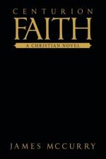 Centurion Faith af James McCurry