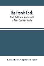 The French Cook af Louise Beate Augustine Friedel