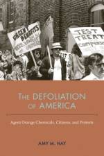 The Defoliation of America af Amy Marie Hay