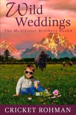 Wild Weddings af Cricket Rohman
