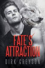 Fate's Attraction af Dirk Greyson