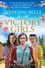 Wedding Bells for the Victory Girls af Joanna Toye