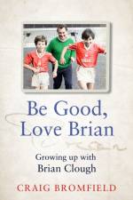 Be Good, Love Brian af Craig Bromfield