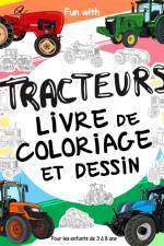 TRACTEURS livre de coloriage et dessin pour les enfants de 3 a 8 ans af Coloring Books