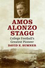 Amos Alonzo Stagg af David E. Sumner