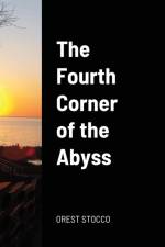 The Fourth Corner of the Abyss af Orest Stocco