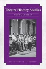 Theatre History Studies 2020, Volume 39 af JACKSON-SCHEBETTA