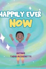 Happily Ever NOW! af Tariq McBarnette