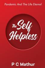 The Self - Helpless af P C Mathur