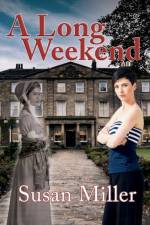 A Long Weekend af Susan Miller