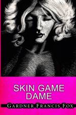 Skin Game Dame af Gardner Francis Fox