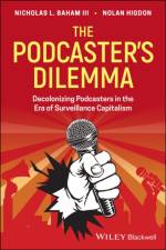 The Podcaster's Dilemma af Nicholas L. Baham