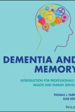 Dementia and Memory af TJ Farrer