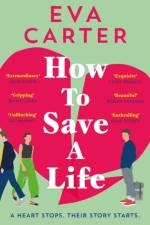 How to Save a Life af Eva Carter