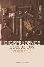 Digisprudence: Code as Law Rebooted af Laurence Diver
