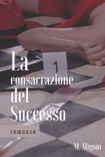 La consacrazione del successo af Manuele Migoni