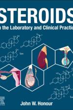 Steroids in the Laboratory and Clinical Practice af John William (Senior Research Associate Honour