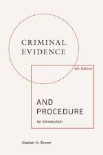 Criminal Evidence and Procedure: an Introduction af Alastair Brown