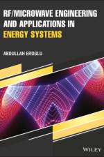 RF/Microwave Engineering and Applications in Energy Systems af Abdullah (North Carolina A&T State University Eroglu