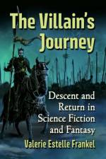 The Villain's Journey af Valerie Estelle Frankel
