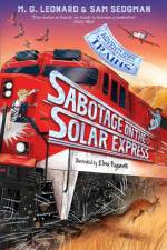Sabotage on the Solar Express af M. G. Leonard