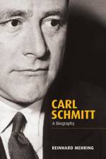 Carl Schmitt af Reinhard (Heidelberg University of Education (Padagogische Hochschule Heidelberg)) Mehring