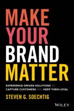 Make Your Brand Matter af Steven G. Soechtig