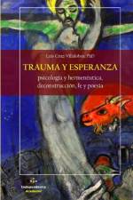 Trauma y Esperanza af Luis Cruz-Villalobos