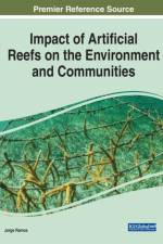 Impact of Artificial Reefs on the Environment and Communities