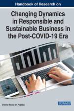 Changing Dynamics in Responsible and Sustainable Business in the Post-COVID-19 Era