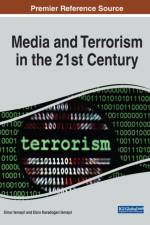 Media and Terrorism in the 21st Century