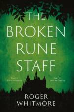 The Broken Rune Staff af Roger Whitmore