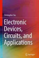 Electronic Devices, Circuits, and Applications af Christopher Siu