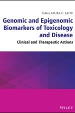 Genomic and Epigenomic Biomarkers of Toxicology and Disease af SC Sahu